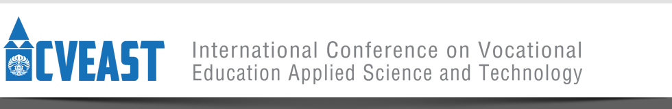 International Conference on Vocational Education Applied Science and Technology (ICVEAST)